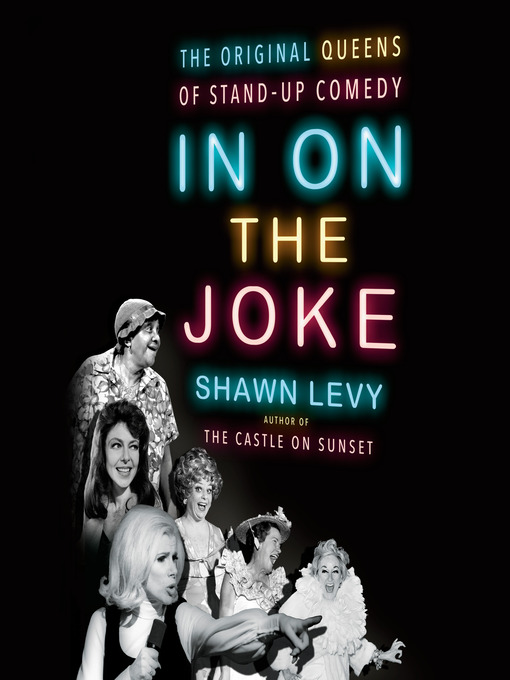 Title details for In On the Joke by Shawn Levy - Wait list